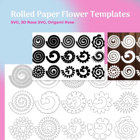 Rolled Paper Flower Templates SVG, 3D Rose SVG, Origami Rose main cover.
