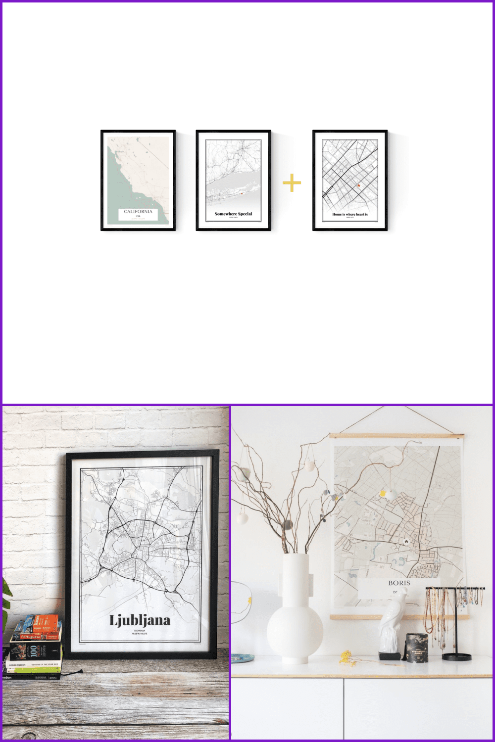 Maps in the frames on the wall.