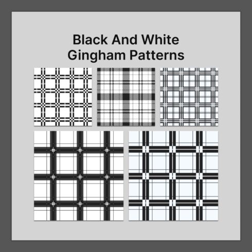 black and white gingham patterns.