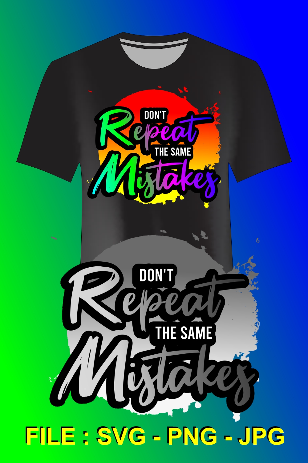 mb printerest Don't Repeat the Same Mistakes T-shirt Design.