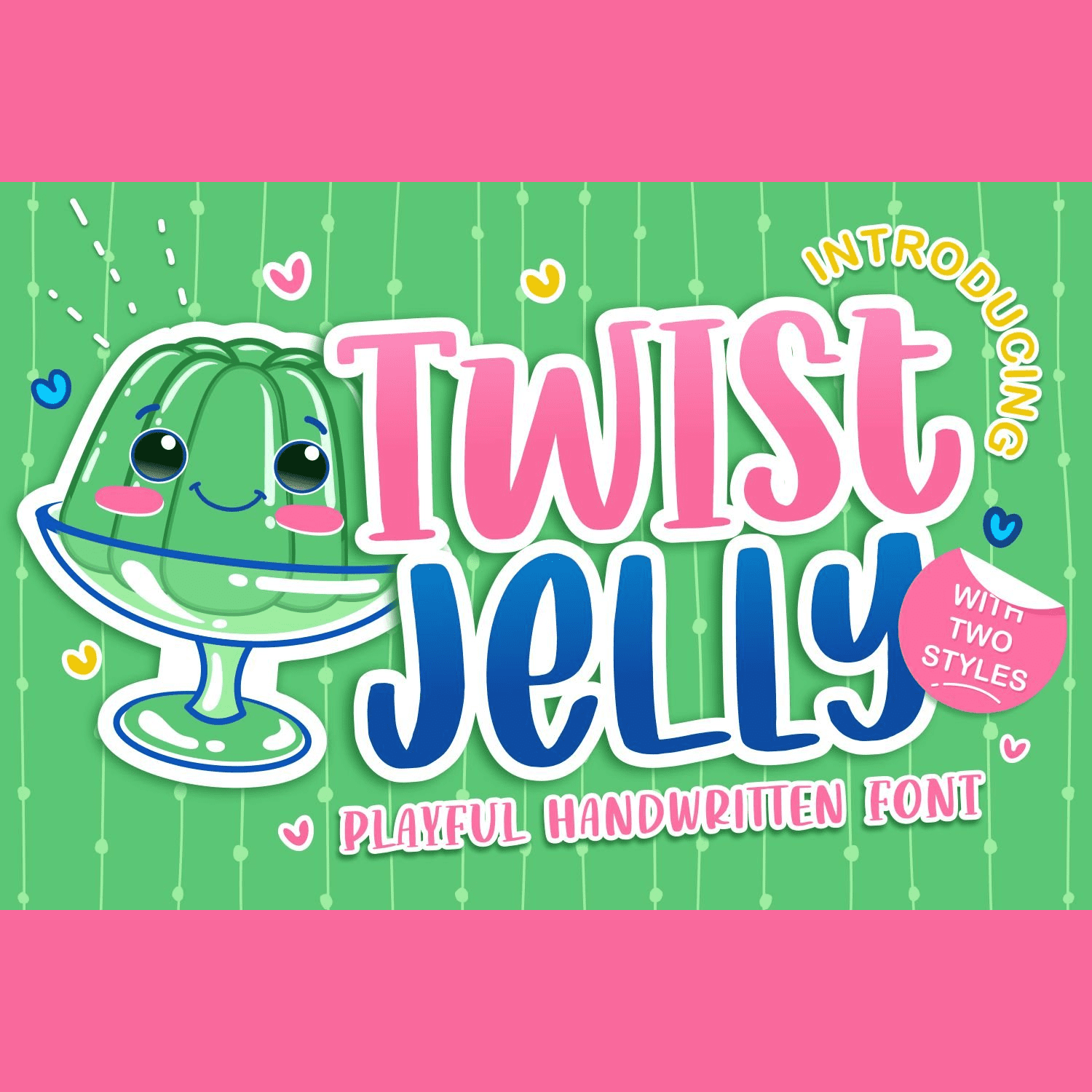 Twist Jelly Font.