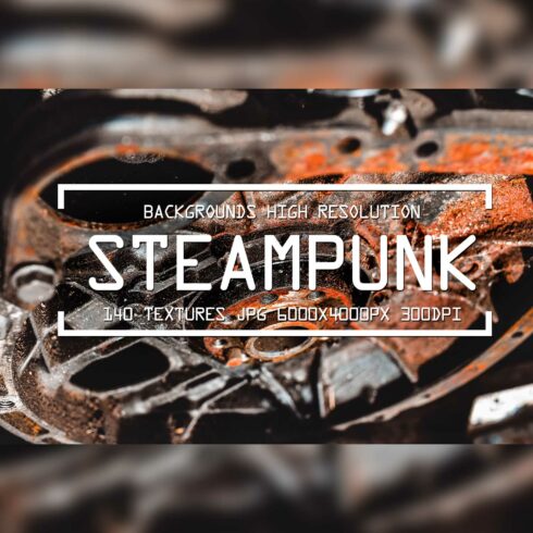 Steampunk Rusty Metal Urban Distressed Photoshop Overlay Textures.