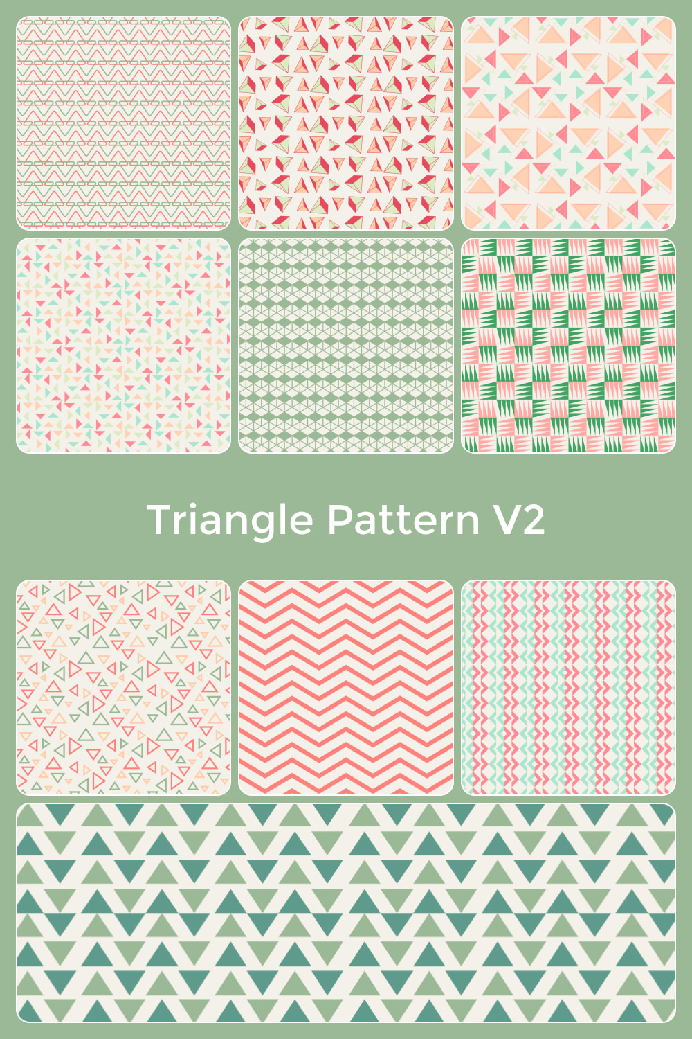 Green and pink triangle patterns for the interesting purposes.