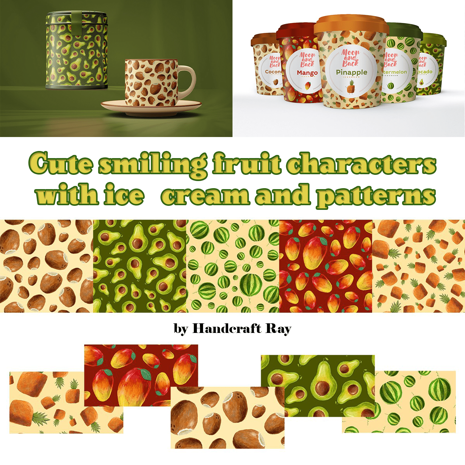 Cute smiling fruit characters with ice cream and patterns created by Handcraft Ray.
