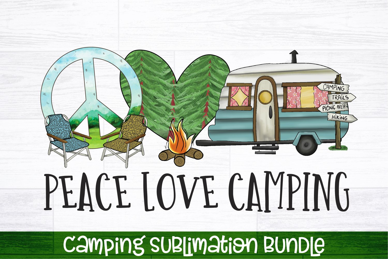 Peace & Love & Camping.