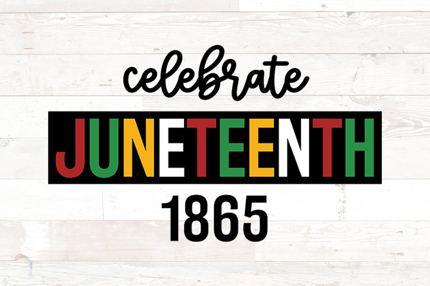 Celebrate Juneteenth - colorful print.