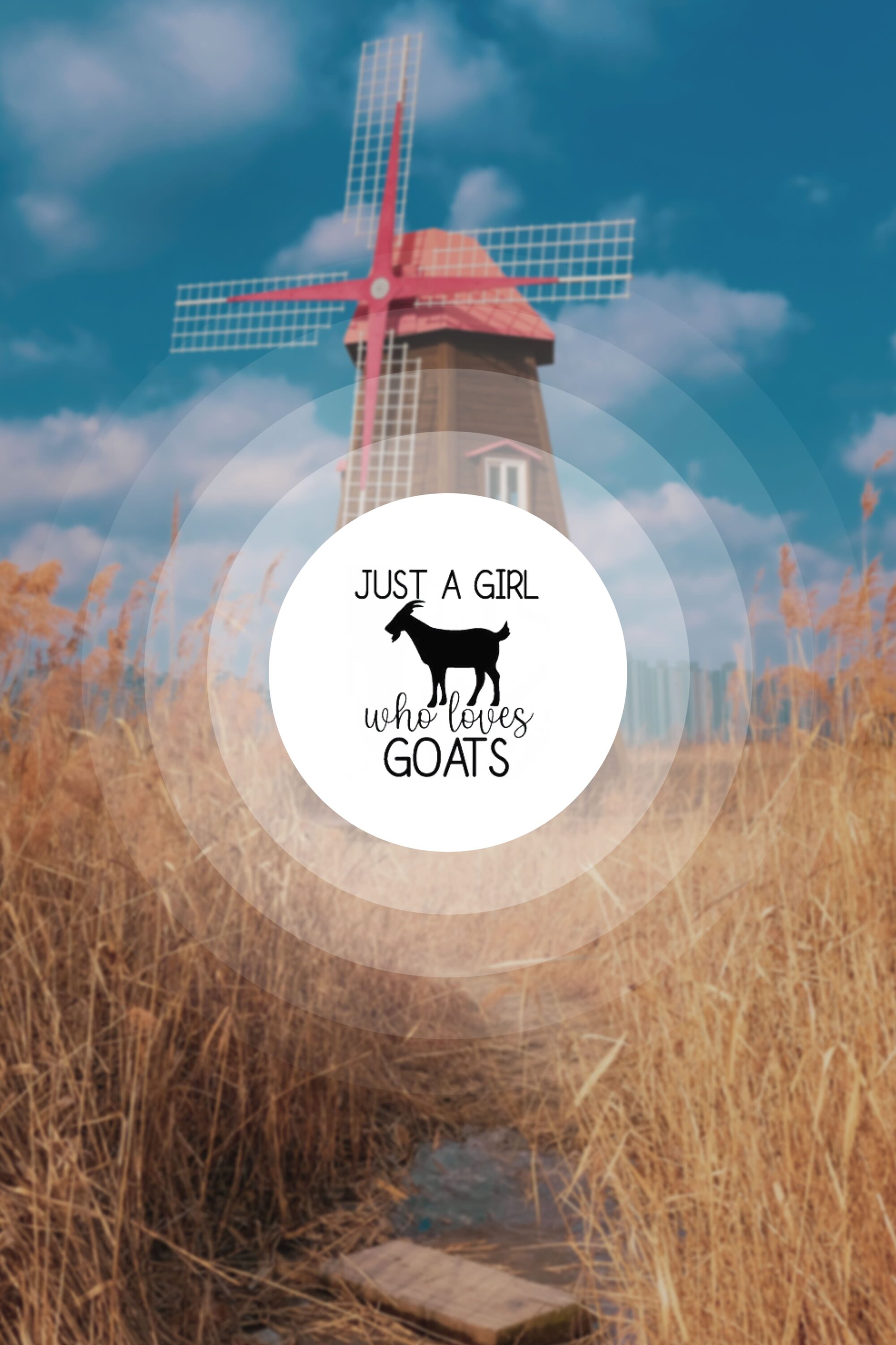 Windmill with a sticker that says just a girl who loves goats.