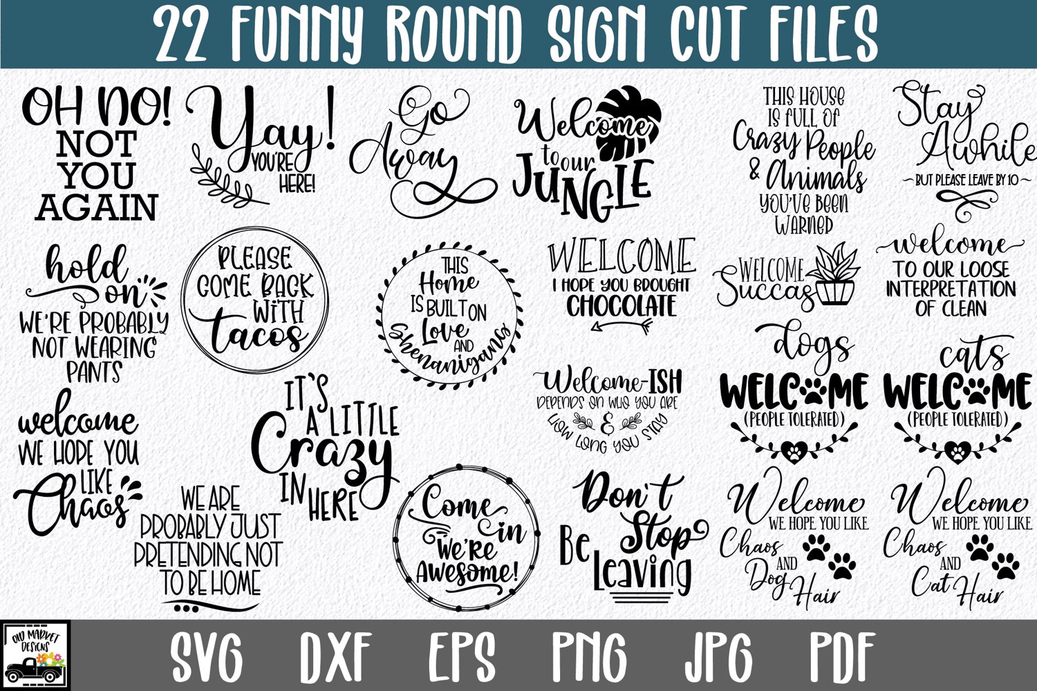 This bundle includes 22 funny round sign cut files.