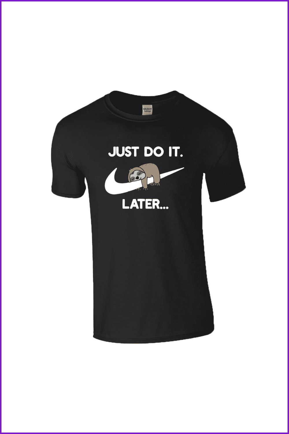 Lazy Sloth Funny T-Shirt Gym Workout Just Do It Later Slogan.