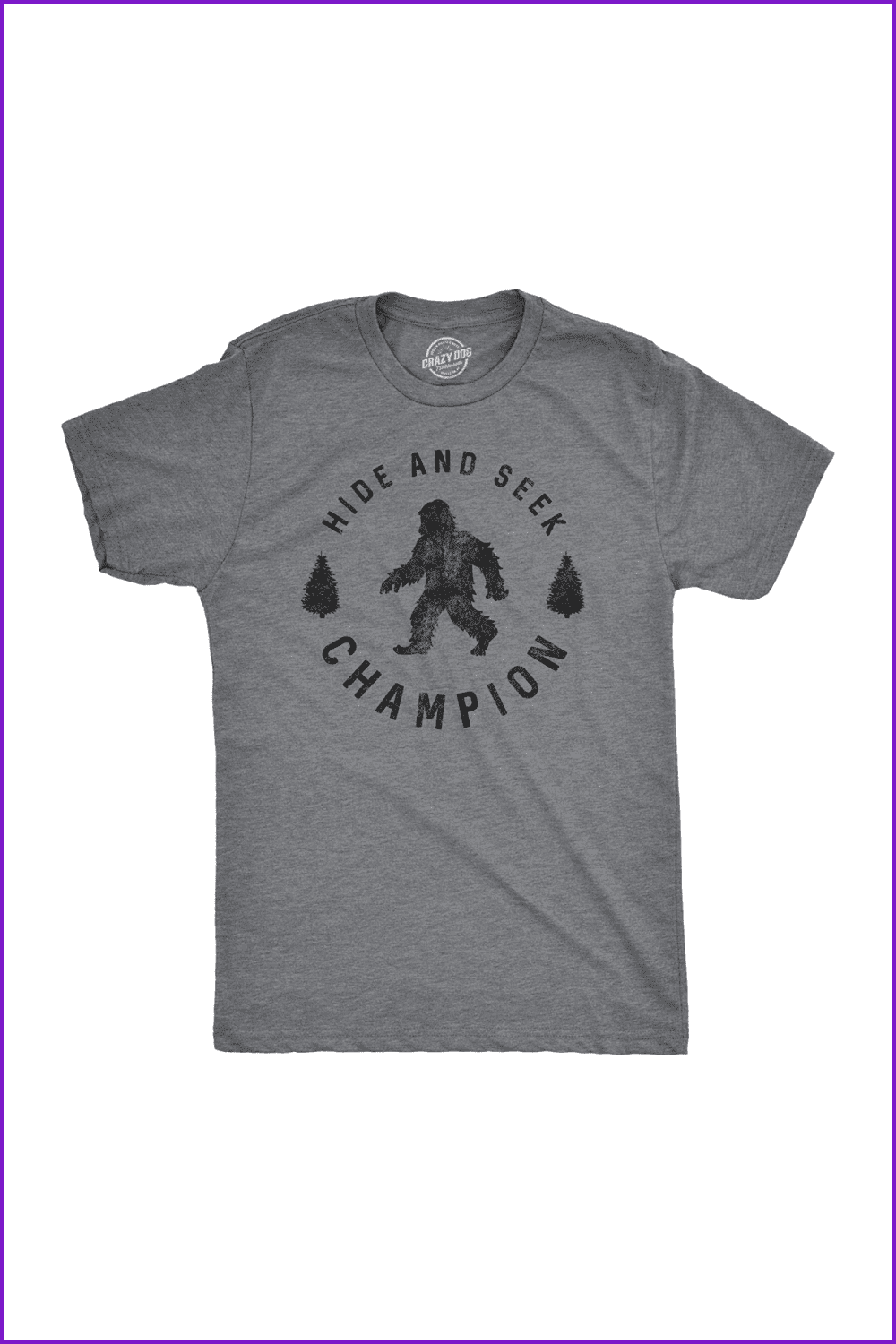 Mens Hide and Seek Champion T Shirt Funny Bigfoot Tee Humor Cool Graphic Print.
