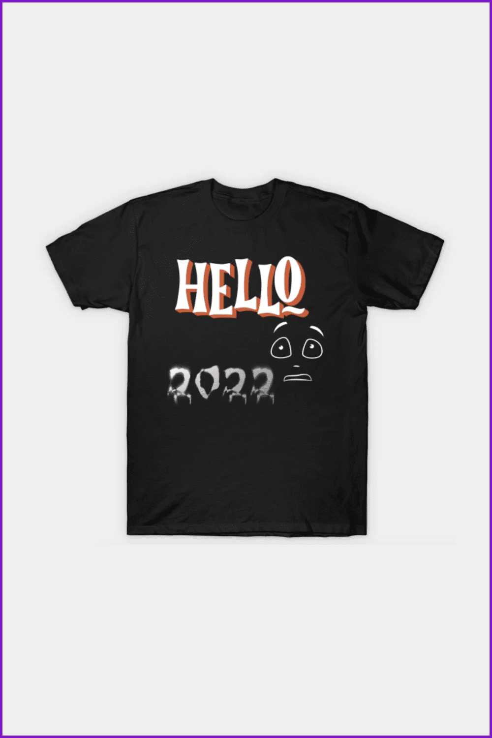 Hello 2022 T-Shirt.
