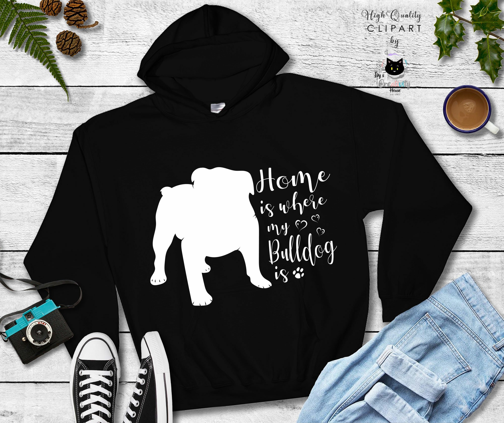 Black hoodie with the words home is where my bulldog is.