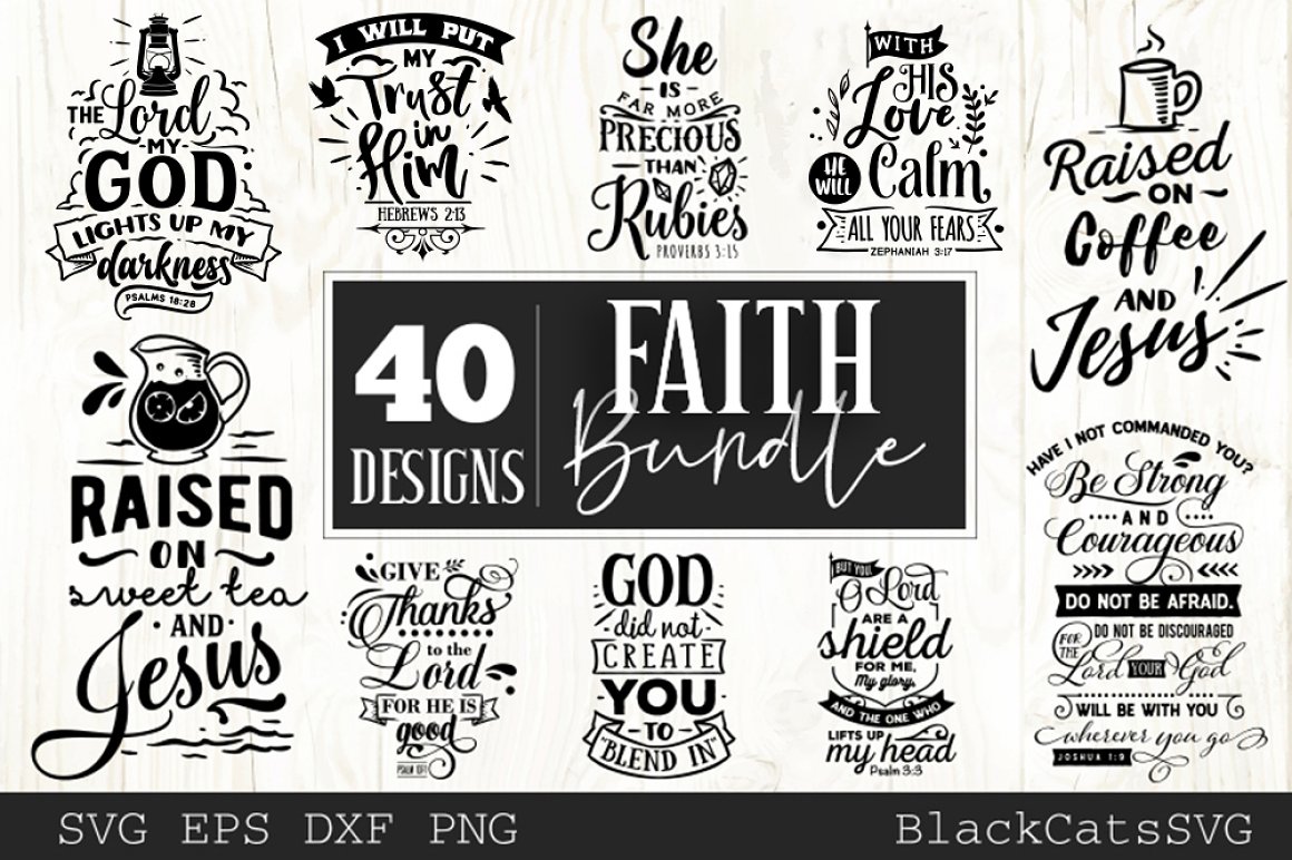 Faith quotes with different fonts and styles.