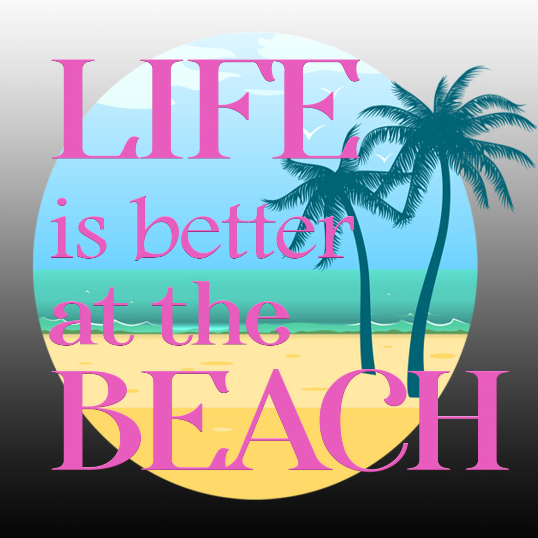 life is better at the beach preview