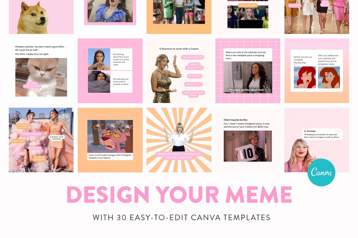 Design your meme with 30 easy-to-edit canva template.