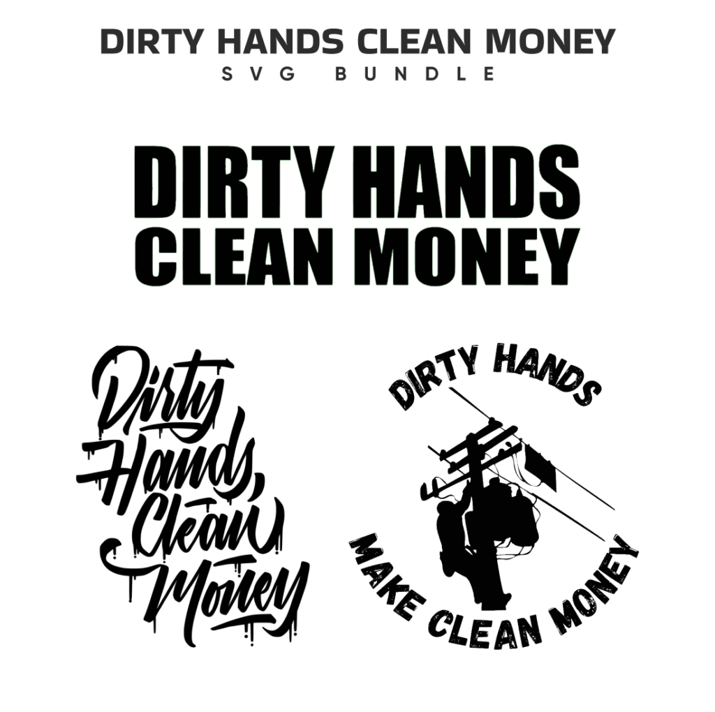 Dirty Hands Clean Money SVG MasterBundles