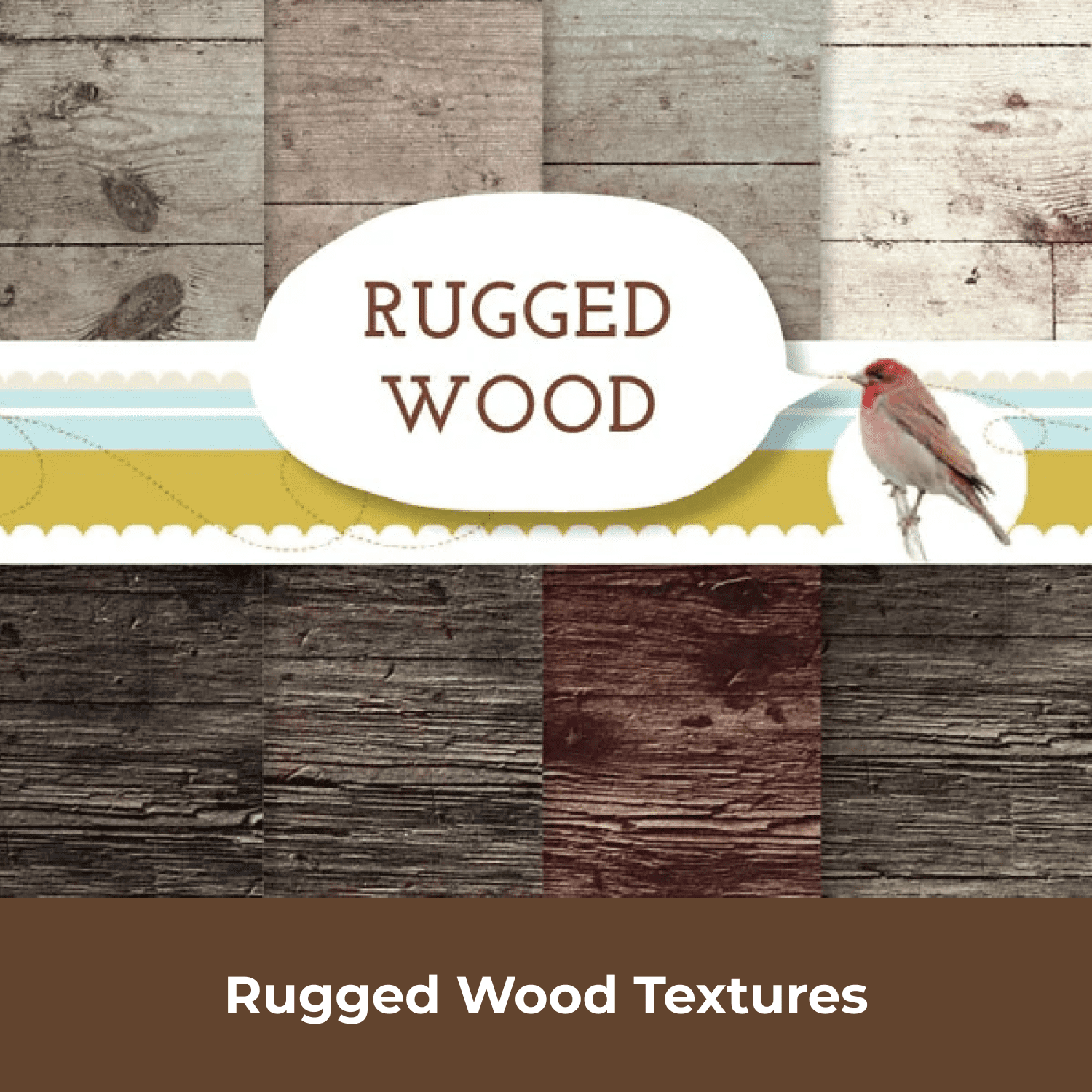 Rugged Wood Textures.