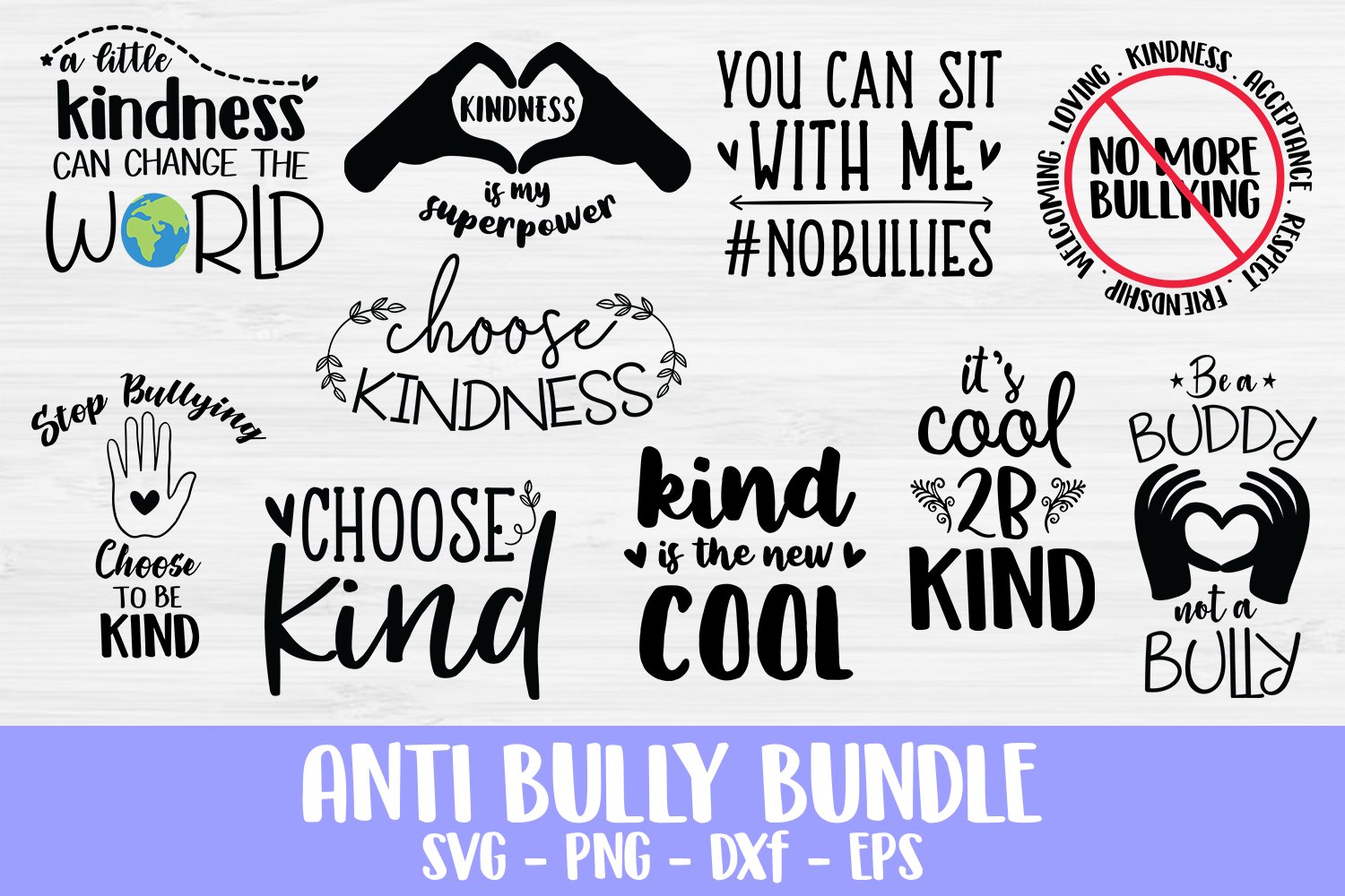 Classic anti bully quotes with different graphics.