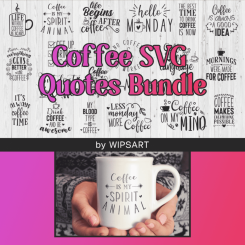 Coffee SVG Quotes Bundle.