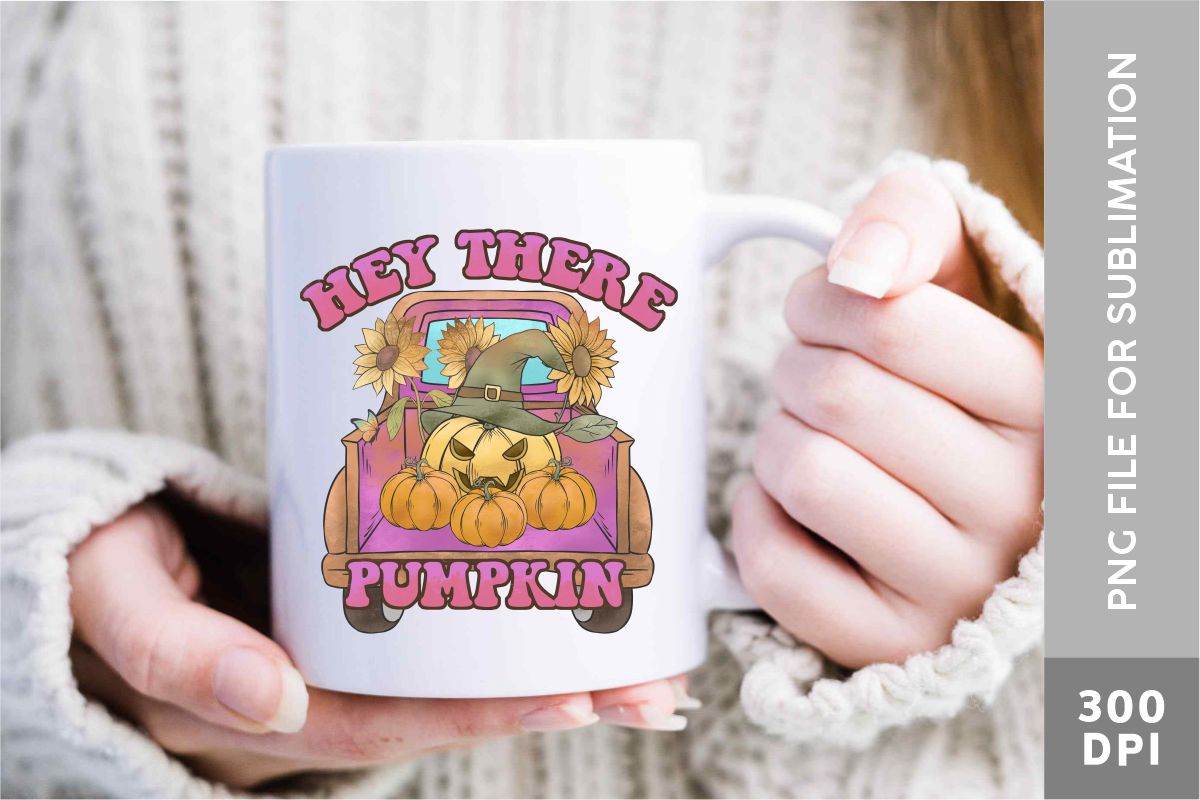 Fall Truck PNG Sublimation Bundle, hey there pumpkin.