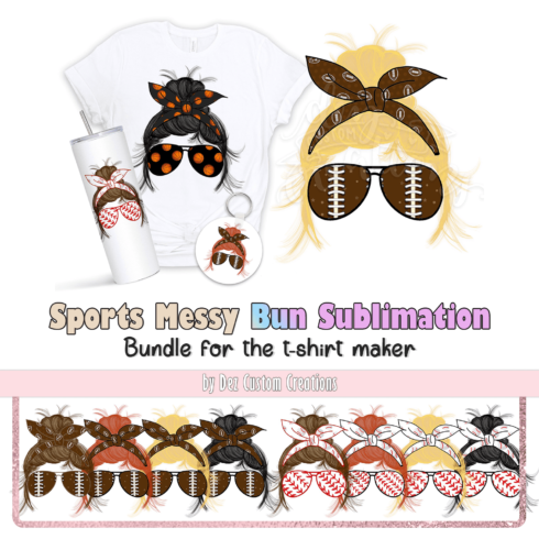 Sports Messy Bun Sublimation Bundle for the t-shirt maker.