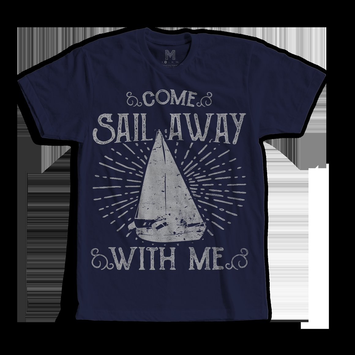 Dark blue t-shirt with the lettering "Come sail away with me".