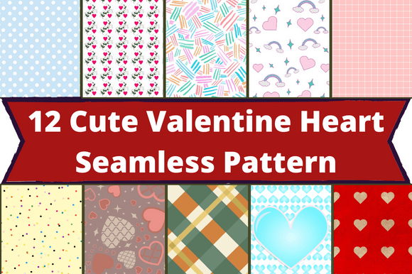 The white lettering "12 Cute Valentine Heart Seamless Pattern" on a red background and 10 different images with hearts.