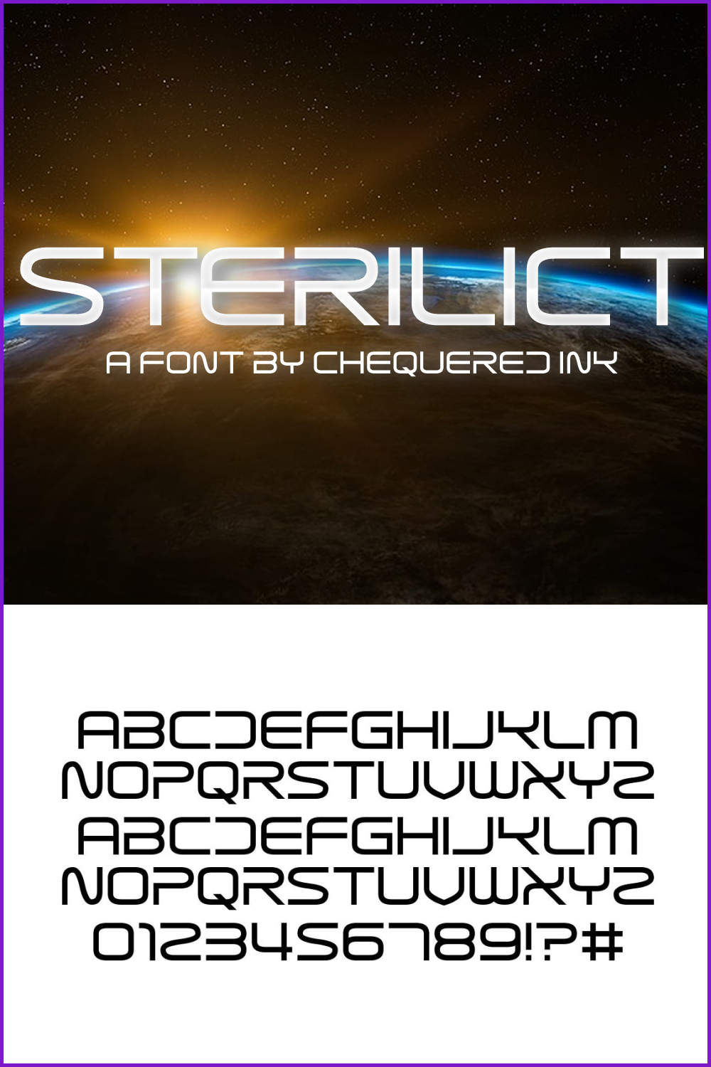 An example of a Sterilict font on a white background and on the background of the Earth.