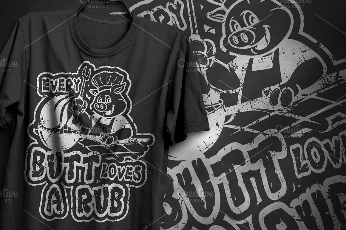 Image of a pig-chef with the white lettering "Every butt loves a rub" on black t-shirt and on a black background with same image.