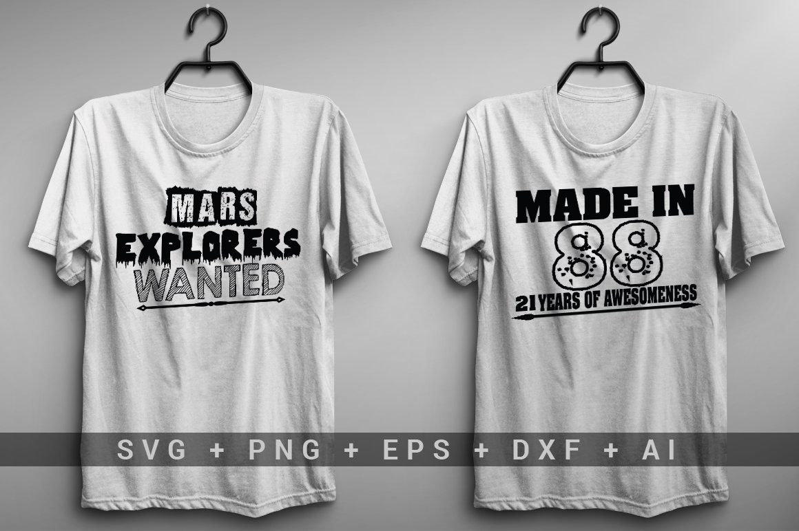 White T-shirt with the black lettering "Mars explorers wanted" and white T-shirt with the black lettering "Made in 88 21 years of awesomeness".