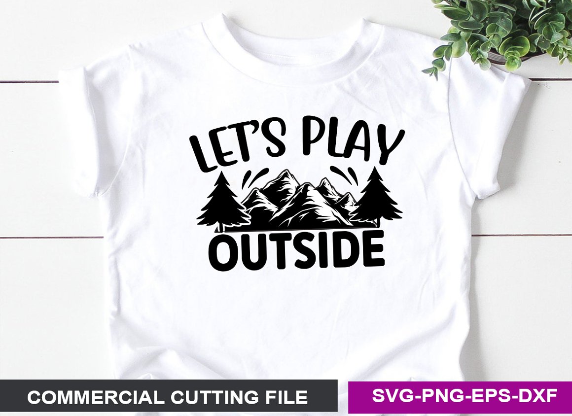 White T-shirt with the lettering "Let's play outside".