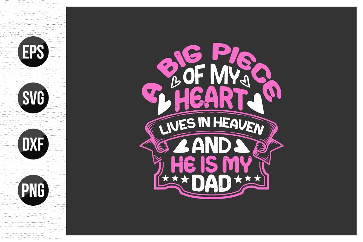 White and pink quote is "A big piece of my heart lives in heaven and he is my dad" on a black background.