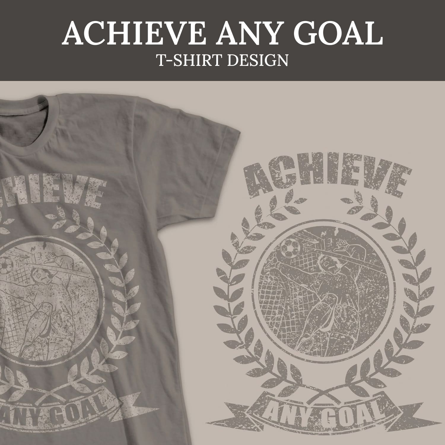 Achieve Any Goal Tshirt Design.