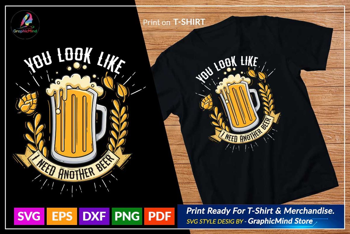 Black t-shirt with the lettering "You look like I need another beer".