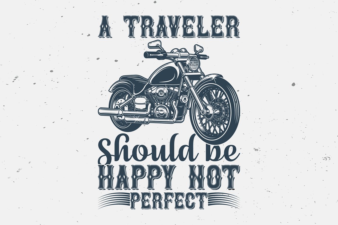The dark grey lettering "A traveler should be happy not perfect" with dark grey image bike on a grey background.