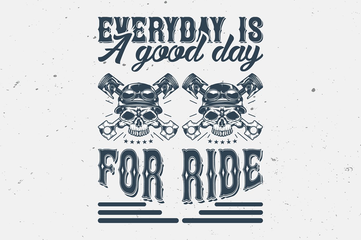 The dark grey lettering "Everyday is a good day for ride" on a grey background.