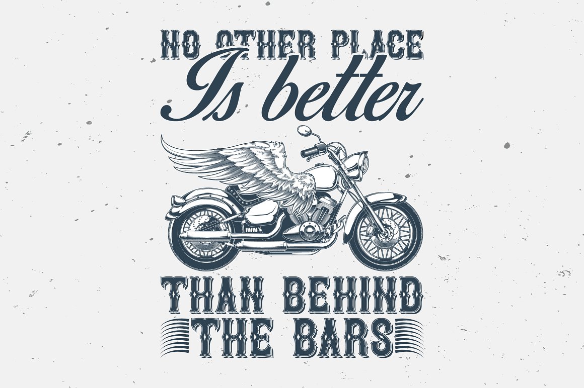The dark grey lettering "No other place is better than behind the bars" with dark grey image bike on a grey background.