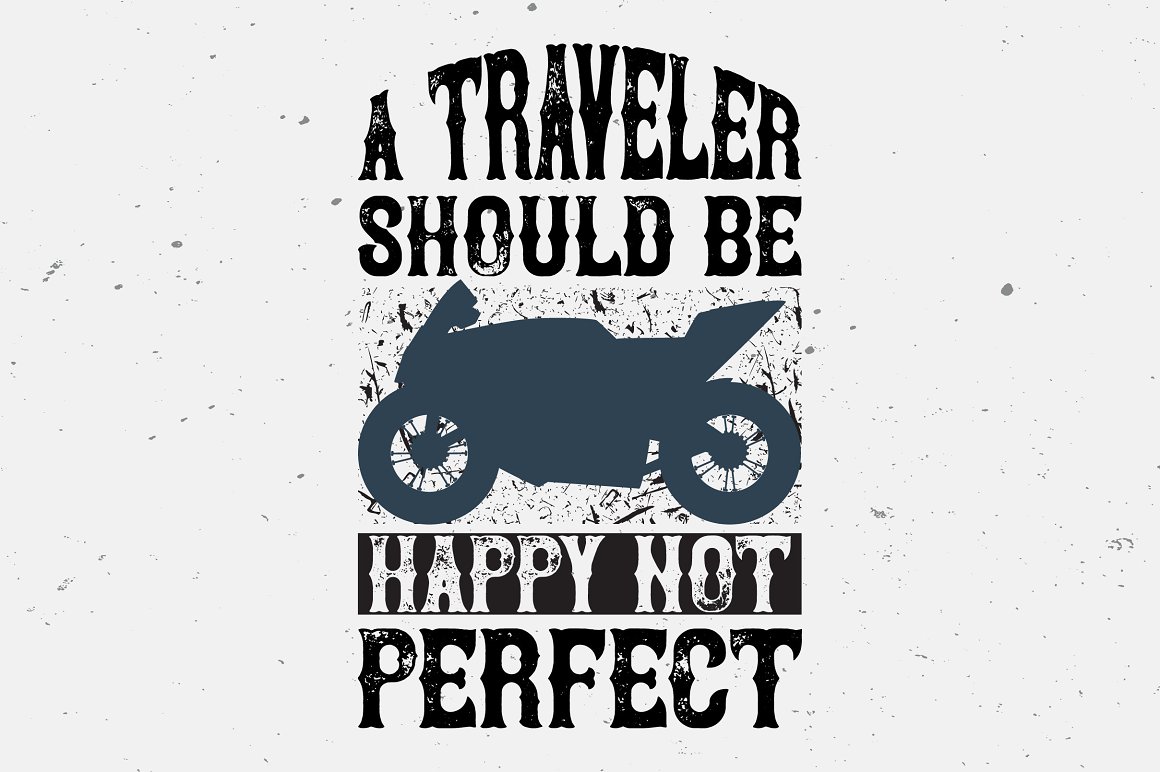 The black lettering "A traveler should be happy not perfect" on a grey background.