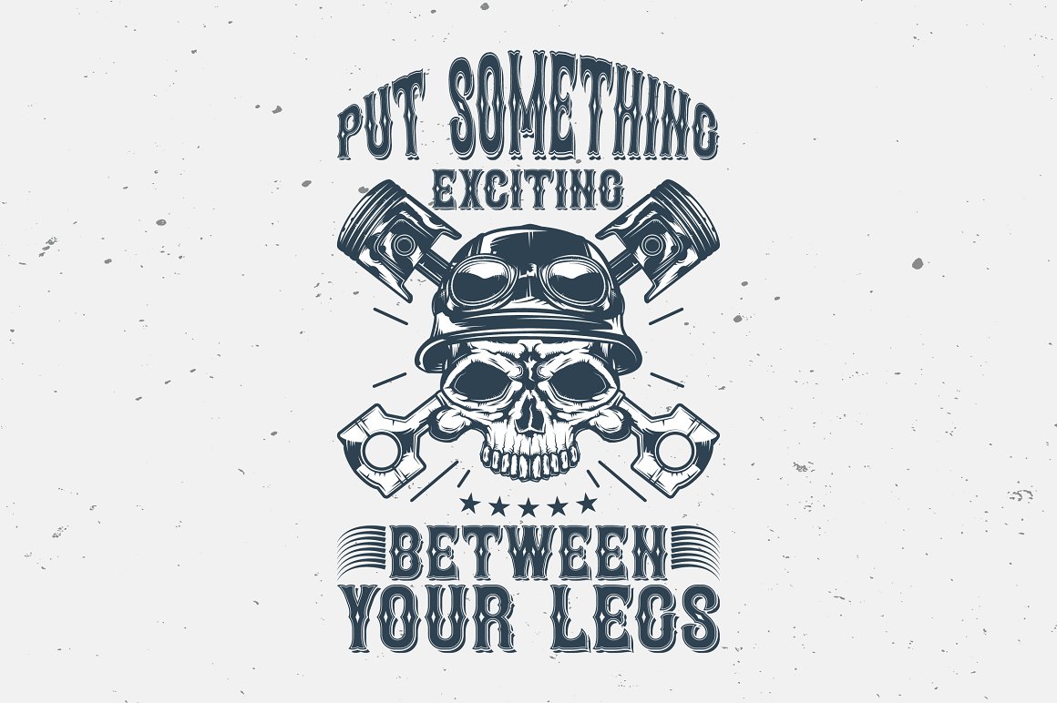 The dark grey lettering "Put something exciting between your legs" on a grey background.