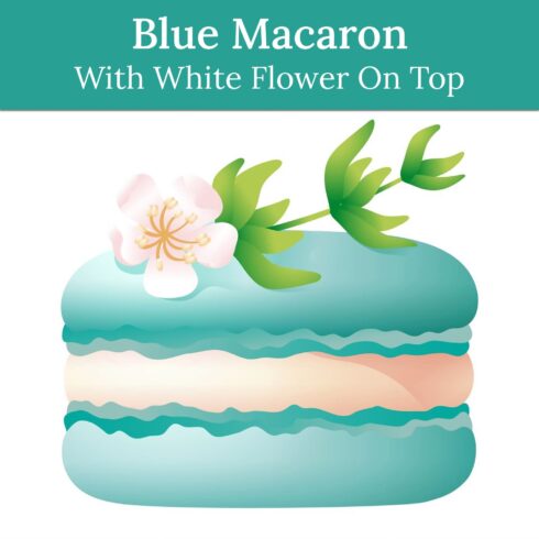 Blue Macaron With White Flower On Top. French Dessert.