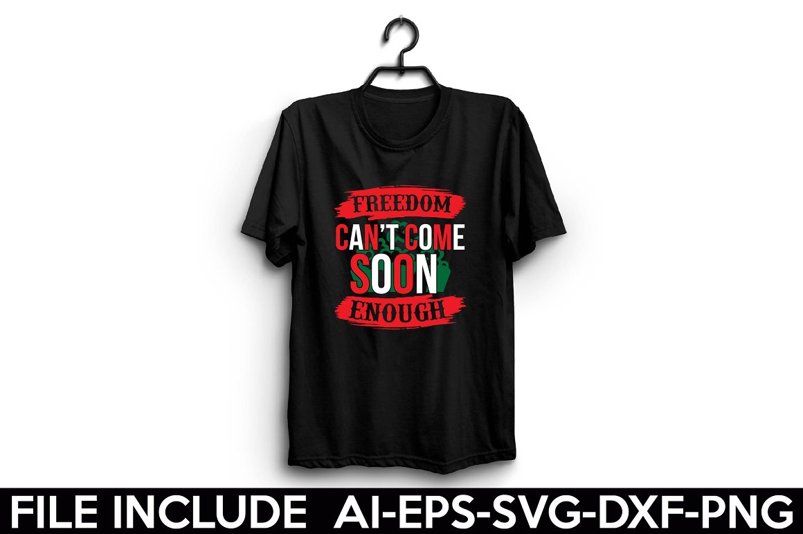Black t-shirt with the lettering "Freedom can't come soon enough".