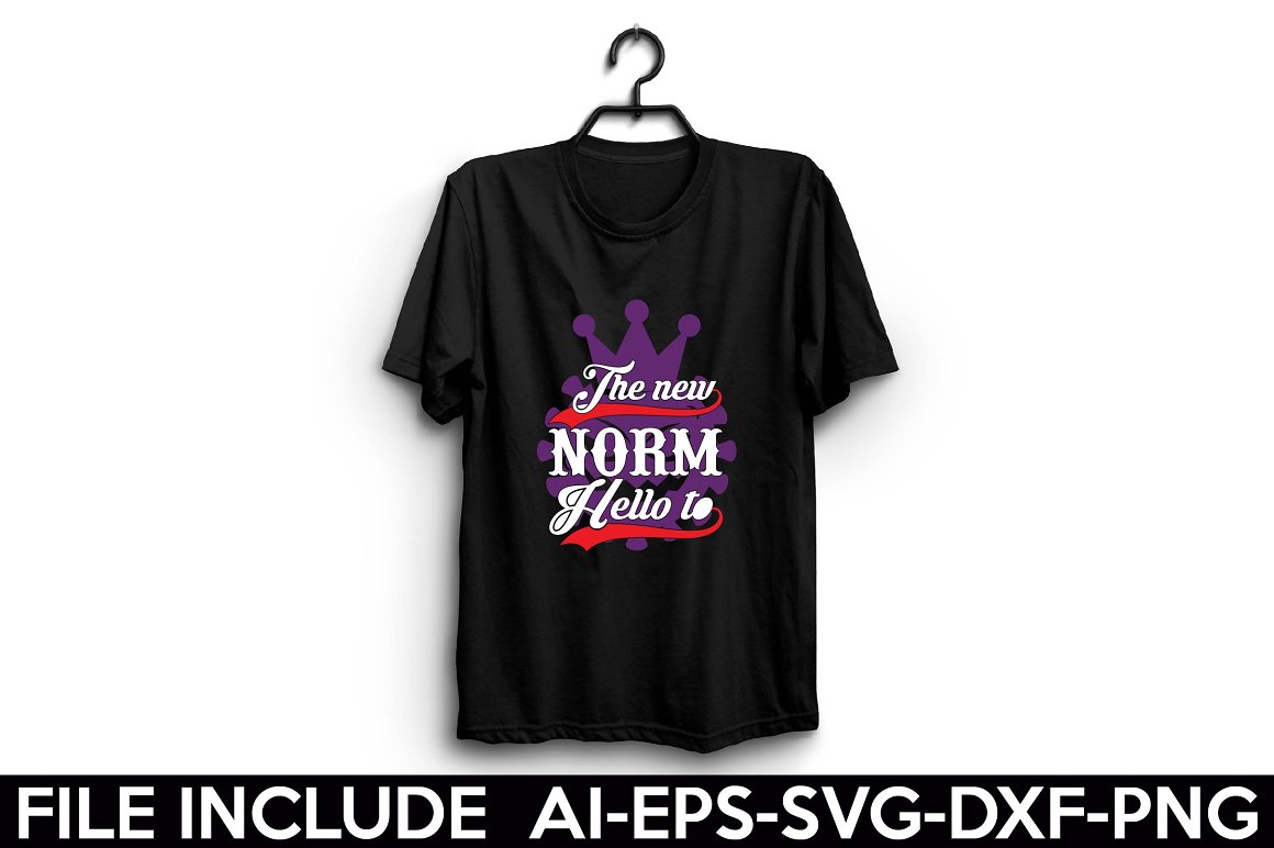 Black t-shirt with the lettering "The new norm hello to".