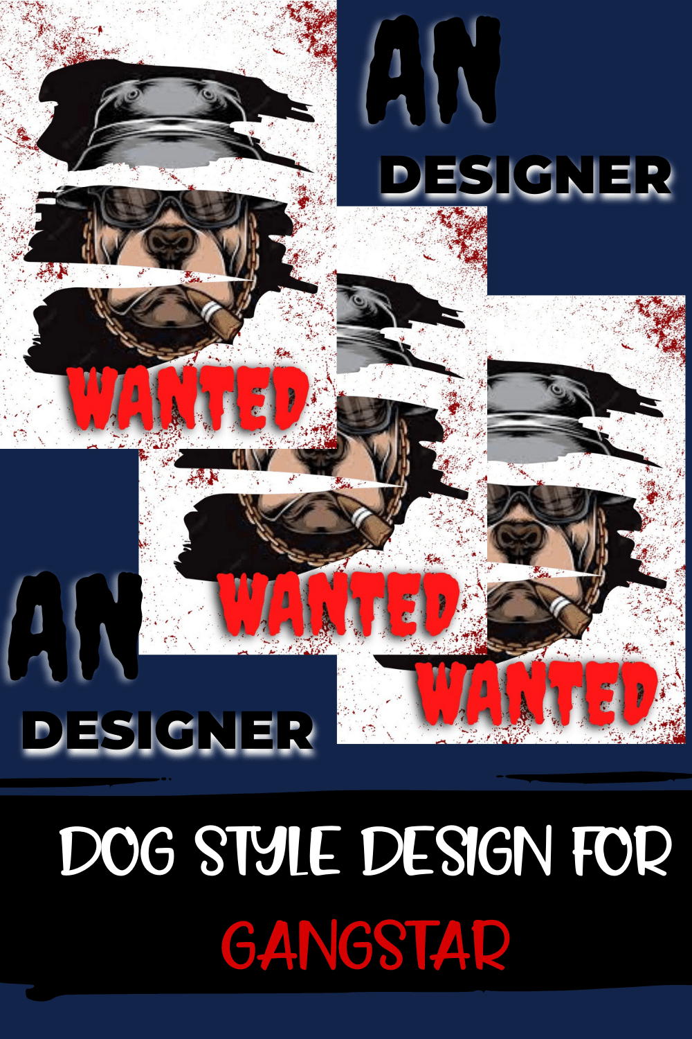 DOG STYLE DESIGN FOR GANGSTER pinterest image.