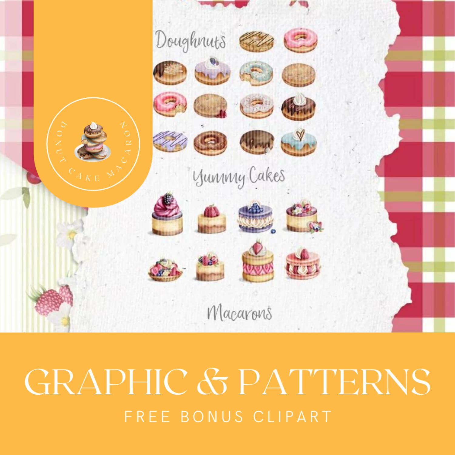 Donut, Cake, Macaron Graphic & Patterns / free bonus Clipart.