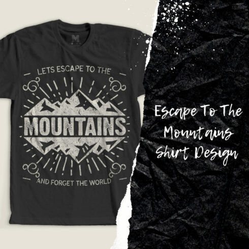 Escape To The Mountains Shirt Design.
