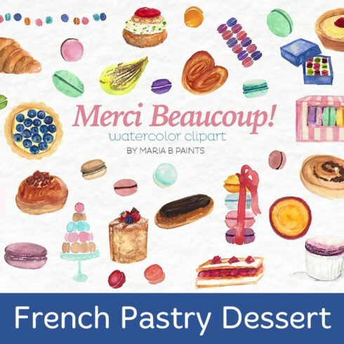 French Pastry Dessert Watercolor Clipart Bundle.