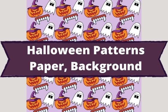 The white lettering "Halloween Patterns Paper, Background" on a purple background and images pumpkins and ghosts on a lavender background.