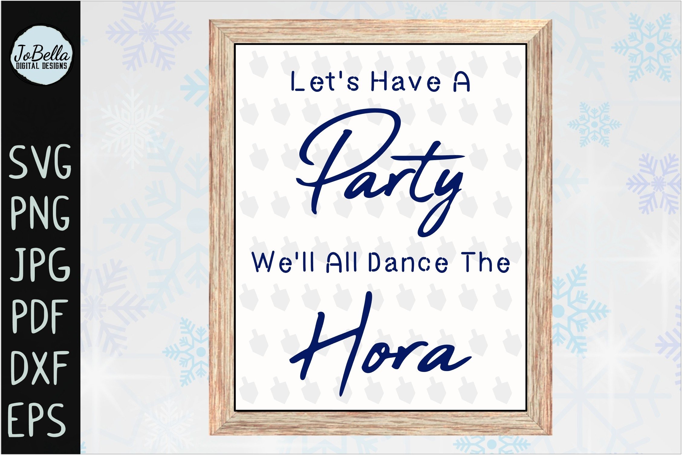 The lettering "Let's have a party we'll all dance the hora".