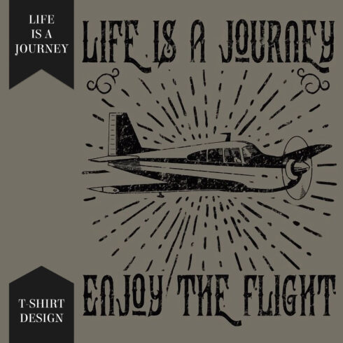 Life Is A Journey T-Shirt Design.