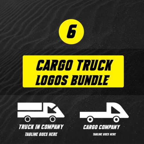 6 Cargo Truck Logo Templates for Only in $10 cover image.